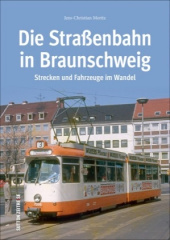 Die Straßenbahn in Braunschweig