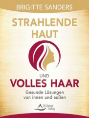 Strahlende Haut und volles Haar