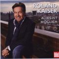 Roland Kaiser - Alles ist möglich