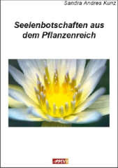 Seelenbotschaften aus dem Pflanzenreich