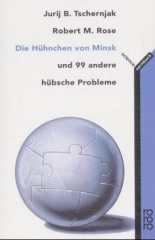 Die Hühnchen von Minsk und 99 andere hübsche Probleme