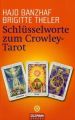 Schlüsselworte zum Crowley-Tarot