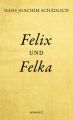 Felix und Felka