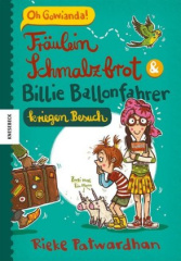 Fräulein Schmalzbrot und Billie Ballonfahrer kriegen Besuch