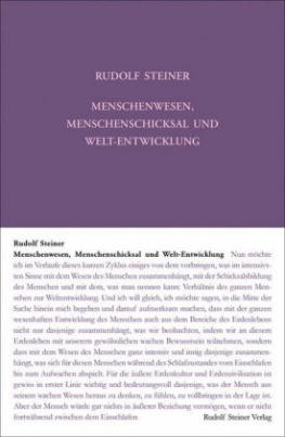 Menschenwesen, Menschenschicksal und Welt-Entwickelung