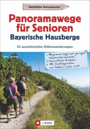 Panoramawege für Senioren Bayerische Hausberge