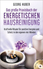 Das große Praxisbuch der energetischen Hausreinigung (mit Praxis-CD)