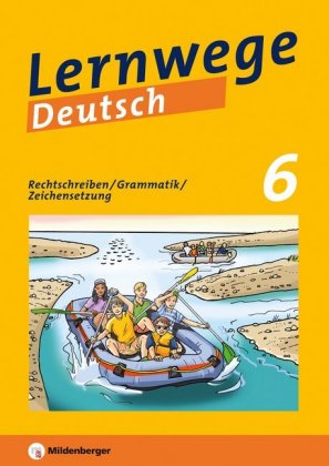 Lernwege Deutsch, 6. Schuljahr. H.1