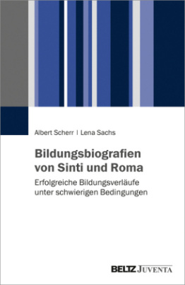 Erfolgreiche Bildungsbiografien von Sinti und Roma