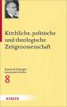 Kirchliche, politische und theologische Zeitgenossenschaft