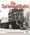 Die Spreewaldbahn