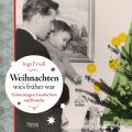 Weihnachten, wie's früher war