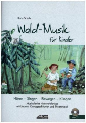 Wald-Musik für Kinder, m. Audio-CD