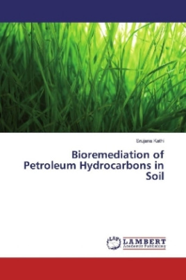 Bioremediation of Petroleum Hydrocarbons in Soil