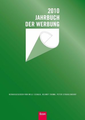 Jahrbuch der Werbung 2010. Bd.47