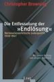 Die Entfesselung der "Endlösung"