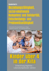 Kinder über 4 in der Kita. Entwicklung begleiten - Lebenskonpetenzen stärken