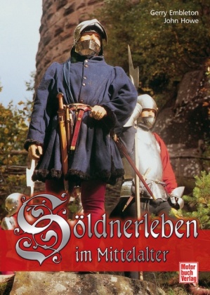 Söldnerleben im Mittelalter