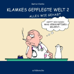 Klamkes gepflegte Welt 2, Alles wie gehabt