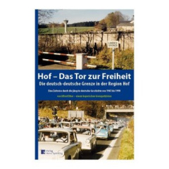 Hof- Das Tor zur Freiheit