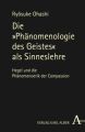 Die "Phaenomenologie des Geistes" als Sinneslehre