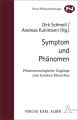 Symptom und Phänomen