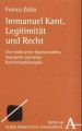 Immanuel Kant. Legitimität und Recht