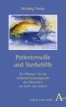 Patientenwille und Sterbehilfe