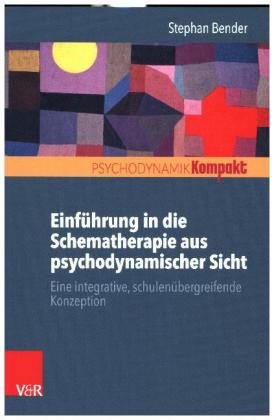 Einführung in die Schematherapie aus psychodynamischer Sicht