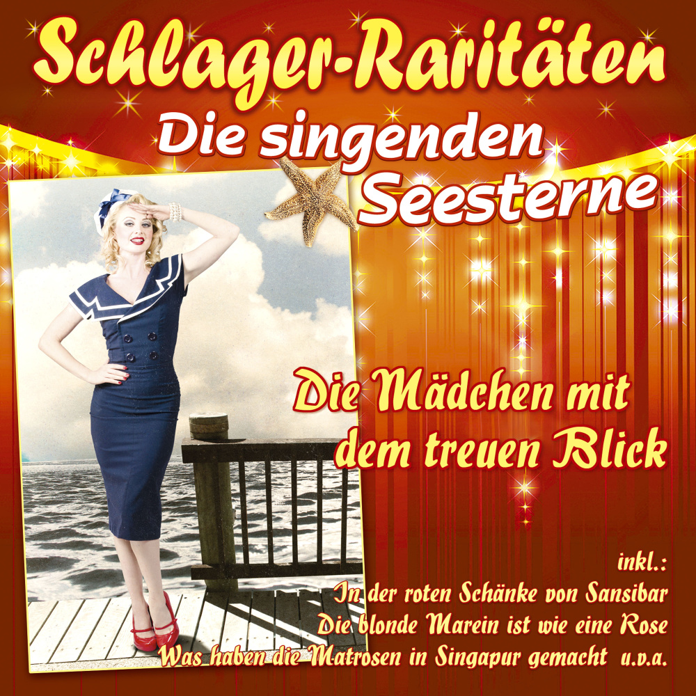 Schlager-Raritäten: Die Mädchen mit dem treuen Blick