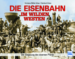 Die Eisenbahn im Wilden Westen