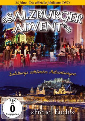 25 Jahre Salzburger Advent, Freuet Euch