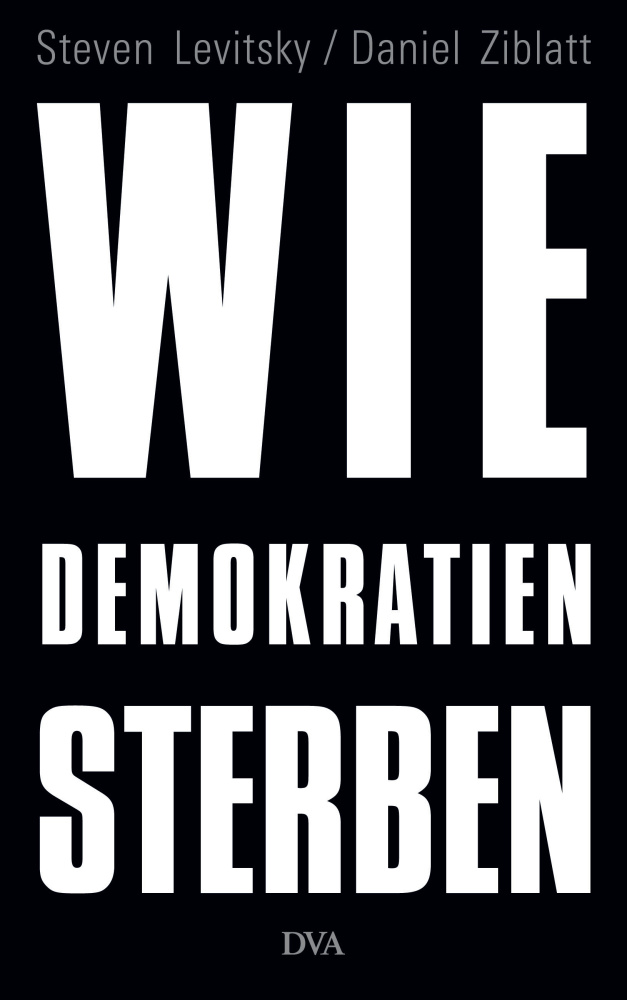 Wie Demokratien sterben