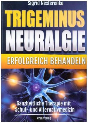 Trigeminusneuralgie erfolgreich behandeln