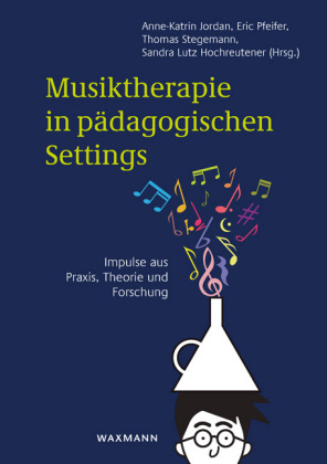 Musiktherapie in pädagogischen Settings