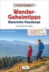 Wandergeheimtipps Bayerische Hausberge