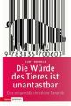 Die Würde des Tieres ist unantastbar