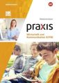 Praxis Wirtschaft und Kommunikation - Ausgabe 2019 für Mittelschulen in Bayern