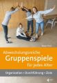 Abwechslungsreiche Gruppenspiele für jedes Alter