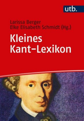 Kleines Kant-Lexikon