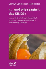 "... und wie reagiert das KIND?"