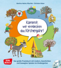 Kommt, wir entdecken das Kirchenjahr, m. Audio-CD