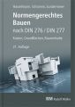 Normengerechtes Bauen nach DIN 276/DIN 277