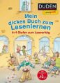 DUDEN Leseprofi - Mein dickes Buch zum Lesenlernen: In 4 Stufen zum Leseerfolg