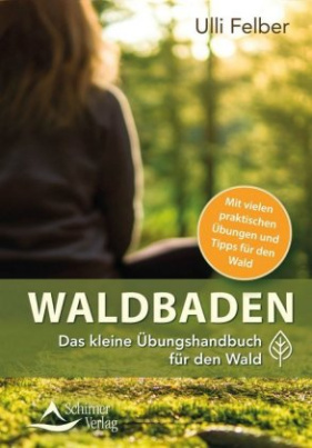 Das kleine Buch zum Waldbaden