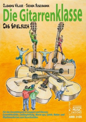 Die Gitarrenklasse. Das Spielbuch