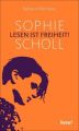 Sophie Scholl - Lesen ist Freiheit