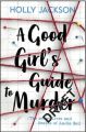 A Good Girl's Guide to Murder