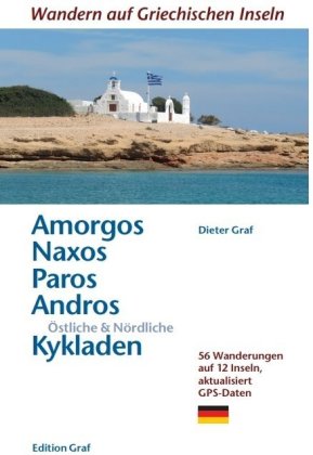 Amorgos, Naxos; Paros, Östliche & Nördliche Kykladen