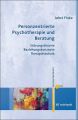 Personzentrierte Psychotherapie und Beratung